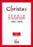 Christus, t�moin de la vie spirituelle de notre temps